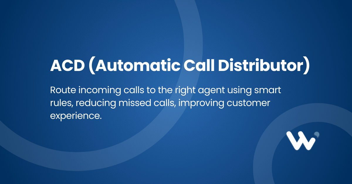 ACD (Automatic Call Distribution) - Telecom Glossary